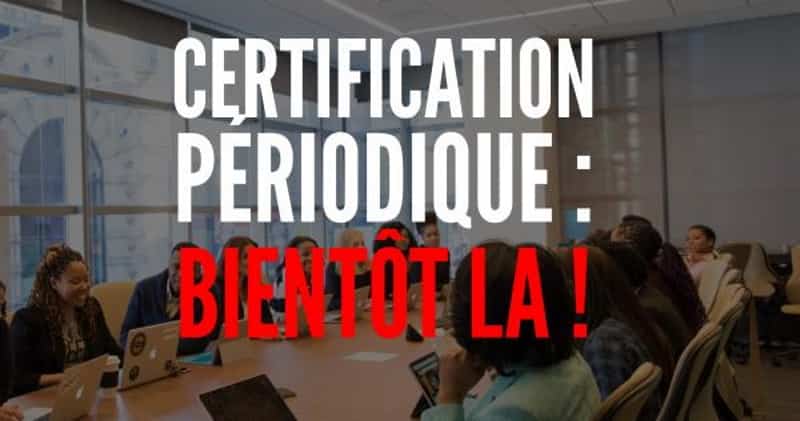 obligation périodique de certification des infirmiers
obligation périodique de certification des infirmiers