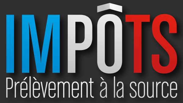 Prélèvement à la source Prélèvement à la source